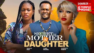 SECRET OF MOTHER &amp; DAUGHTER -  ZUBBY MICHAEL, SHARON IFEDI  - 2025 EXCLUSIVE NOLLYWOOD MOVIE