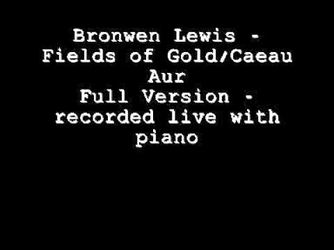 Bronwen Lewis  Fields of Gold (full)