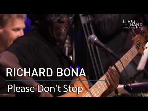 Richard Bona: "Please Don't Stop" | Frankfurt Radio Big Band