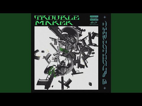 Troublemaker