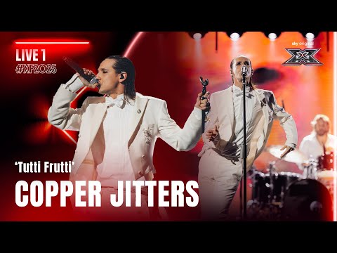 Copper Jitters | ‘Tutti Frutti’ - Little Richard | Live 1 | X Factor 2025