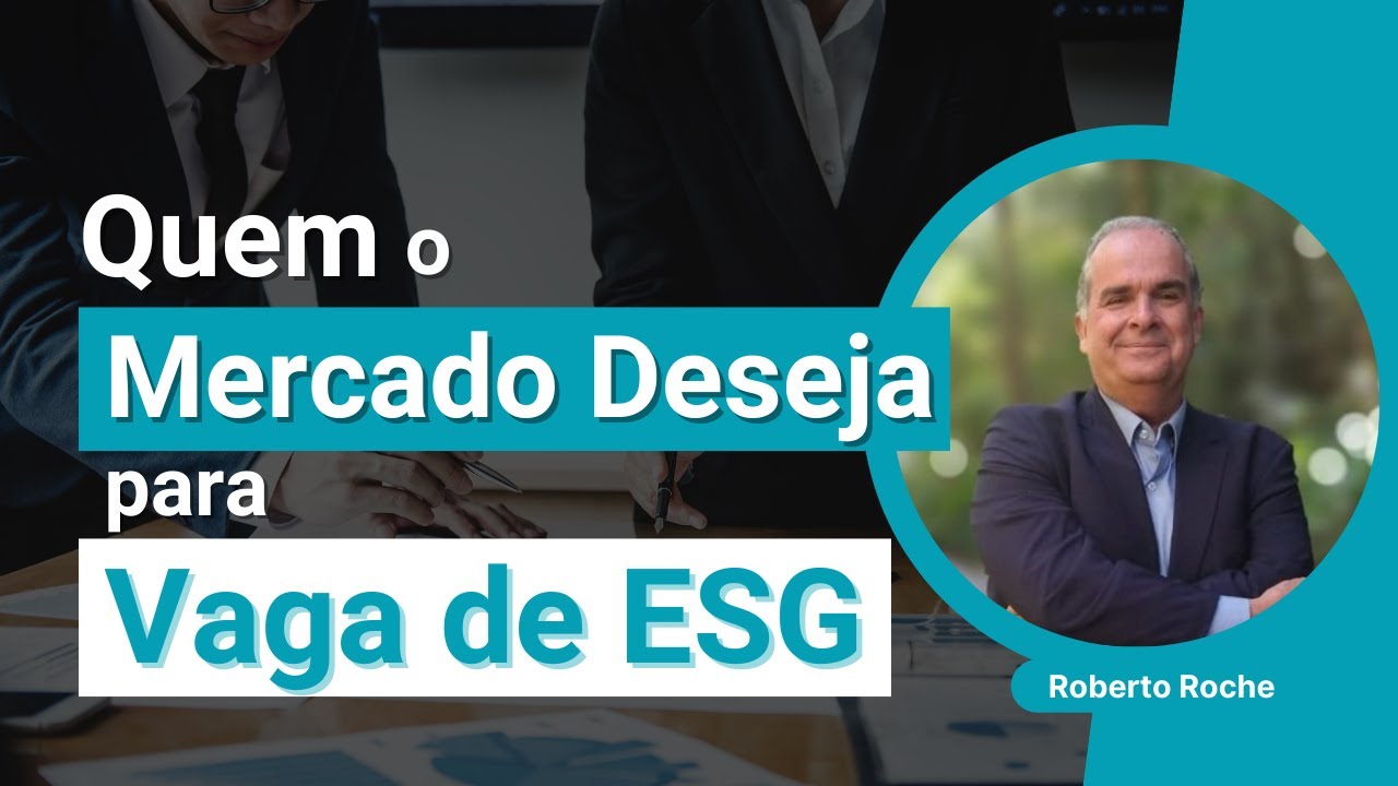 Quem o mercado deseja para a vaga de ESG?
