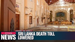 Death toll in Sri Lanka attacks lowered by more th