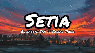 Download lagu Elizabeth Tan Ft. Faizal Tahir - Setia (lirik) mp3 Download lagu Elizabeth Tan Ft. Faizal Tahir - Setia (lirik) mp3