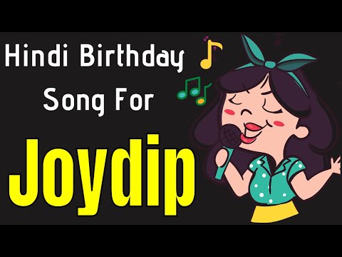 Joydip Happy Birthday Song | Happy Birthday Joydip Song in Hindi | Birthday Song for Joydip