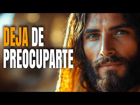 No Te Preocupes Más Por Todo, Confia en Dios - Reflexión Cristiana