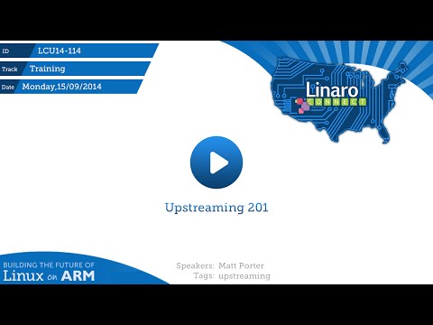 LCU14-114: Upstreaming 201