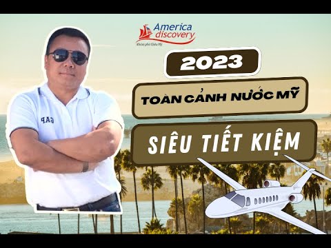 ✅ Khởi Động Chương Trình Tour Du Lịch Mỹ 2023 Được Mong Đợi Nhất