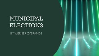 Municipal Elections by Werner Zybrands
