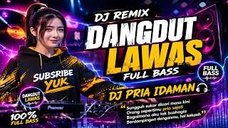 Download lagu DJ REMIX DANGDUT LAWAS FULL BASS || DJ PRIA IDAMAN || FULL ALBUM RHOMA IRAMA mp3 Download lagu DJ REMIX DANGDUT LAWAS FULL BASS || DJ PRIA IDAMAN || FULL ALBUM RHOMA IRAMA mp3