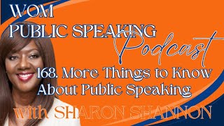 168. More Things to Know About Public Speaking