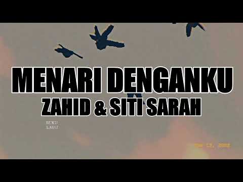 MENARI DENGANKU - Zahid & Siti Sarah LIRIK