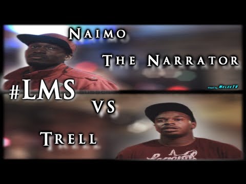 Naimo The Narrator vs Trell