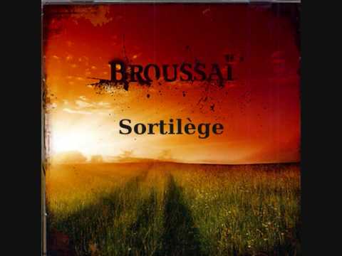 BROUSSAÏ -Sortilège-