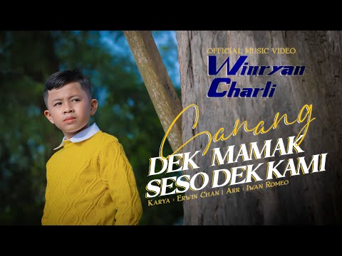 Winryan Charli - Sanang Dek Mamak Seso Dek Kami ( Official Music Video )