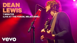 Dean Lewis - 7 Minutes (Live At The Forum, Melbourne)