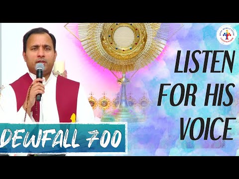 Dewfall 700 - Listen for His voice