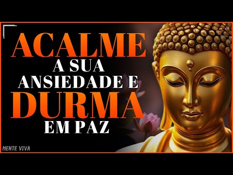 2 HORAS DE HISTÓRIAS BUDISTAS PARA ACALMAR A ANSIEDADE E DORMIR EM PAZ
