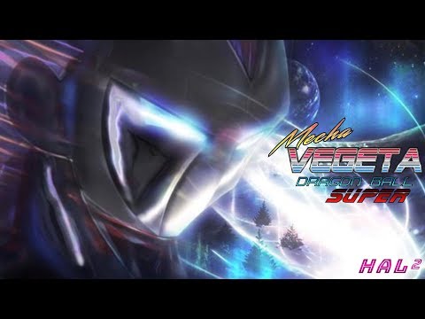 DBS: God Drive [Mecha Vegeta Is Born] HaL²