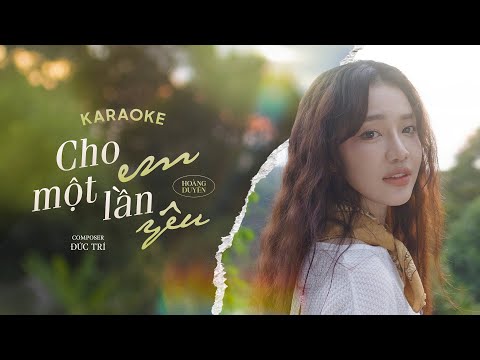 CHO EM MỘT LẦN YÊU - Hoàng Duyên |  Karaoke Version | MELO-ĐI Show (Tập 2)
