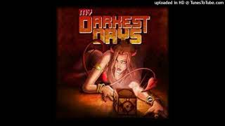 My Darkest Days - Come Undone