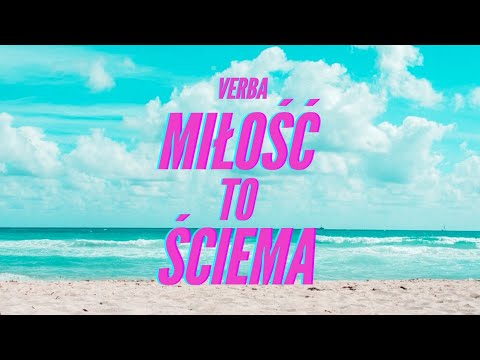 Verba - Miłość to ściema ( Nowość 2022 )