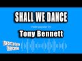 Tony Bennett - Shall We Dance (Karaoke Version)