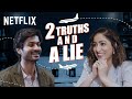 Two Truths And A Lie | Chor Nikal Ke Bhaga | Yami Gautam, Sunny Kaushal | Netflix India