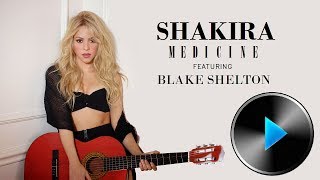 08 Shakira - Medicine (feat. Blake Shelton) [Lyrics in Description]