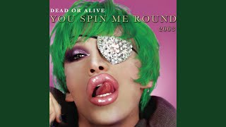 You Spin Me Round (Like a Record) (Metro 12" Extended Mix)