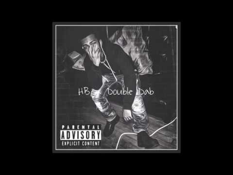 HB x Double Dab (Prod. Murda 808)