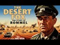 The Desert Fox The Story Of Rommel Drama Film Ansehen Deutsche Synchronisation