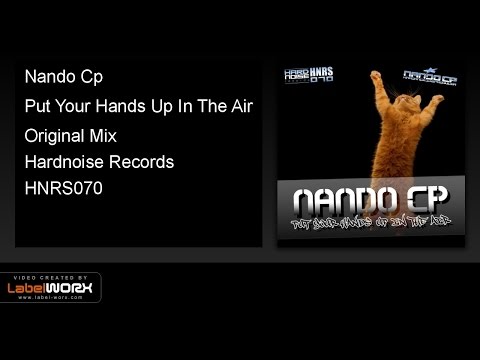 Nando Cp - Put Your Hands Up In The Air (Original Mix)