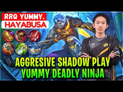 Aggresive Shadow Play, Yummy Deadly Ninja [ RRQ Yummy. Hayabusa ] Mobile Legends