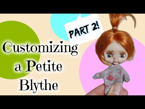 Customizing a Petite Blythe Part 2