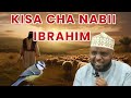 KISA CHA NABII IBRAHIM NA VITIMBI VYA MAKAFIRI SHEIKH OTHMAN MAALIM