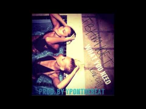 TBHM Wet "What You Need" [Prod.By YpOnTheBeat]