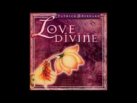 Patrick Bernard "Love Divine" GAURANGA NEW AGE MUSIC