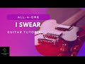 Guitar Tutorial I Swear By All 4 One Step By Step