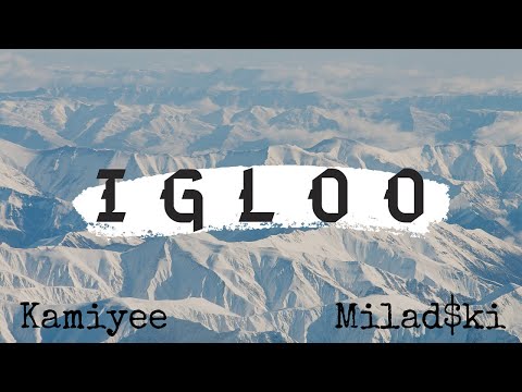 Kamiyee - IGLOO (Prod. by Miladski)
