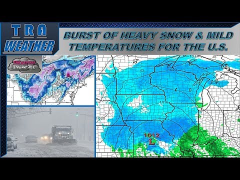 Burst Of Heavy Snow Possible & Mild Temperatures For The U.S!