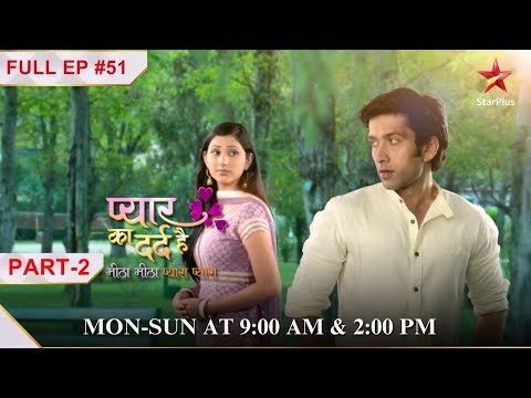 Purushottam seeks Pankhuri's help! | Part 2 | S1 | Ep.51| Pyar Ka Dard Hai Meetha Meetha Pyara Pyara