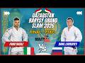 Final 73Kg Fabio BASILE ITA Vs Danil LAVRENTEV RUS Qazaqstan Barysy Grand Slam 2026