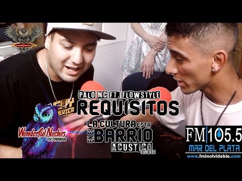Requisitos (Acustico) | Palo Mc ft. Flowstyle | La Cultura esta en el Barrio | #WonderfulNoches