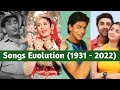 Evolution Of Hindi Film Songs(1931 - 2022) || Most Popular Song Each Year || MUZIX