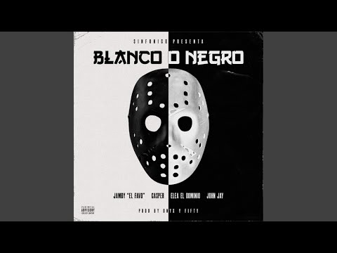 Blanco o Negro