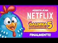 Galinha Pintadinha 5 Na Netflix