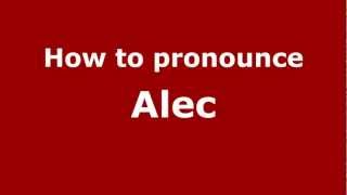 How to pronounce Alec