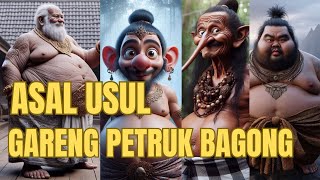 Download lagu Asal usul: GARENG, PETRUK, BAGONG mp3