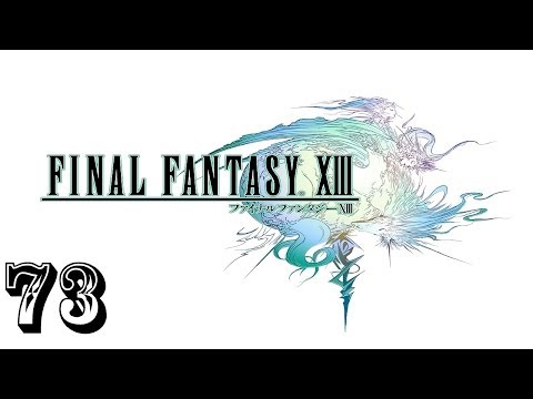 Final Fantasy XIII Walkthrough HD (Part 73)